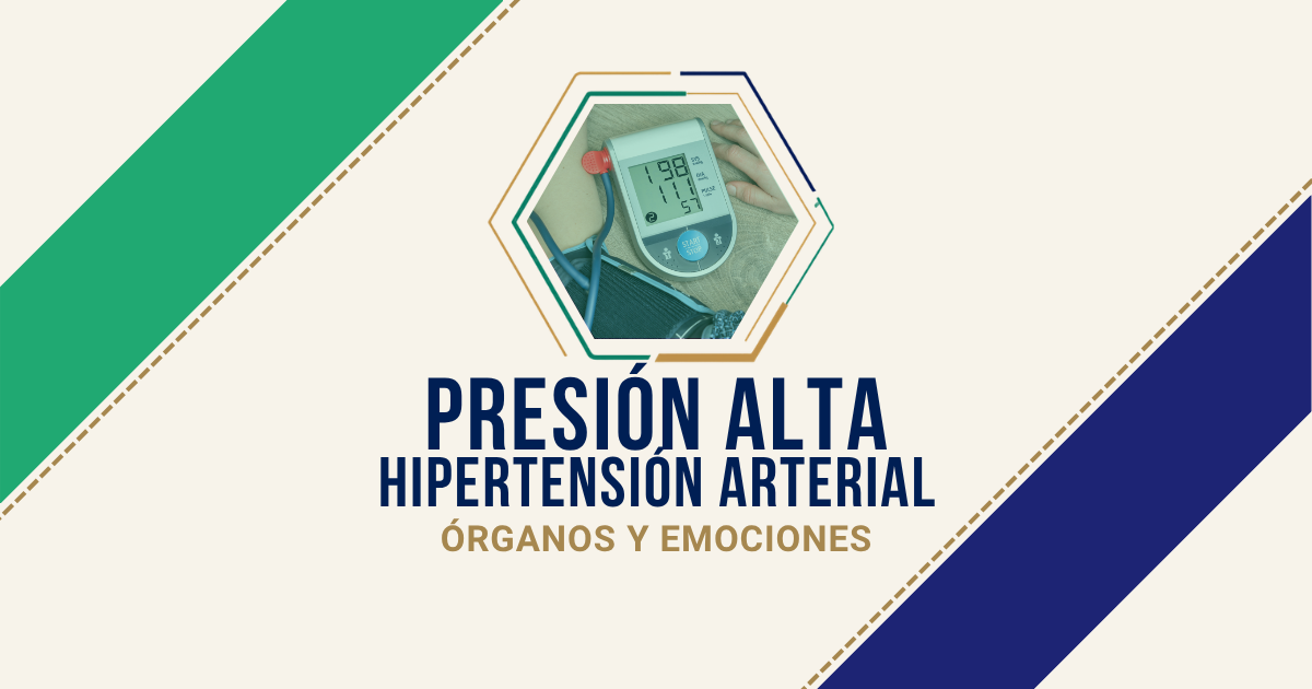 Presión alta / Hipertensión Arterial: origen emocional según Biodesprogramación