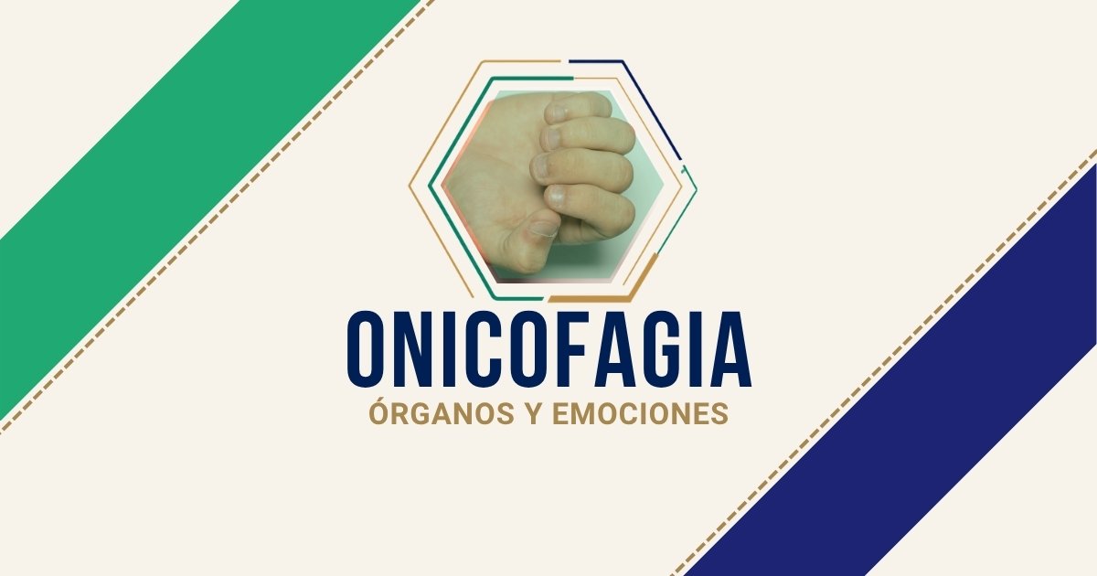 Onicofagia: origen emocional según Biodesprogramación
