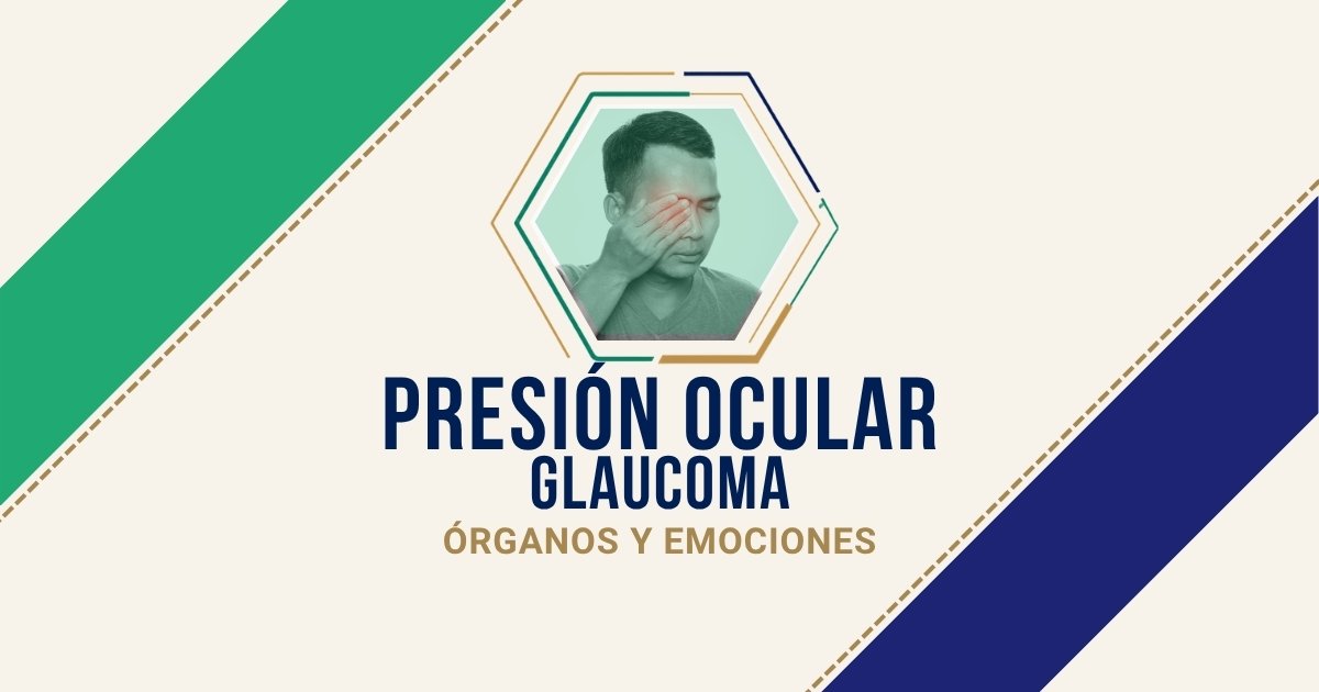Presión ocular / Glaucoma: origen emocional según Biodesprogramación