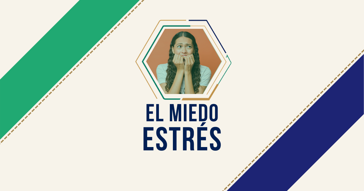 El miedo/estrés